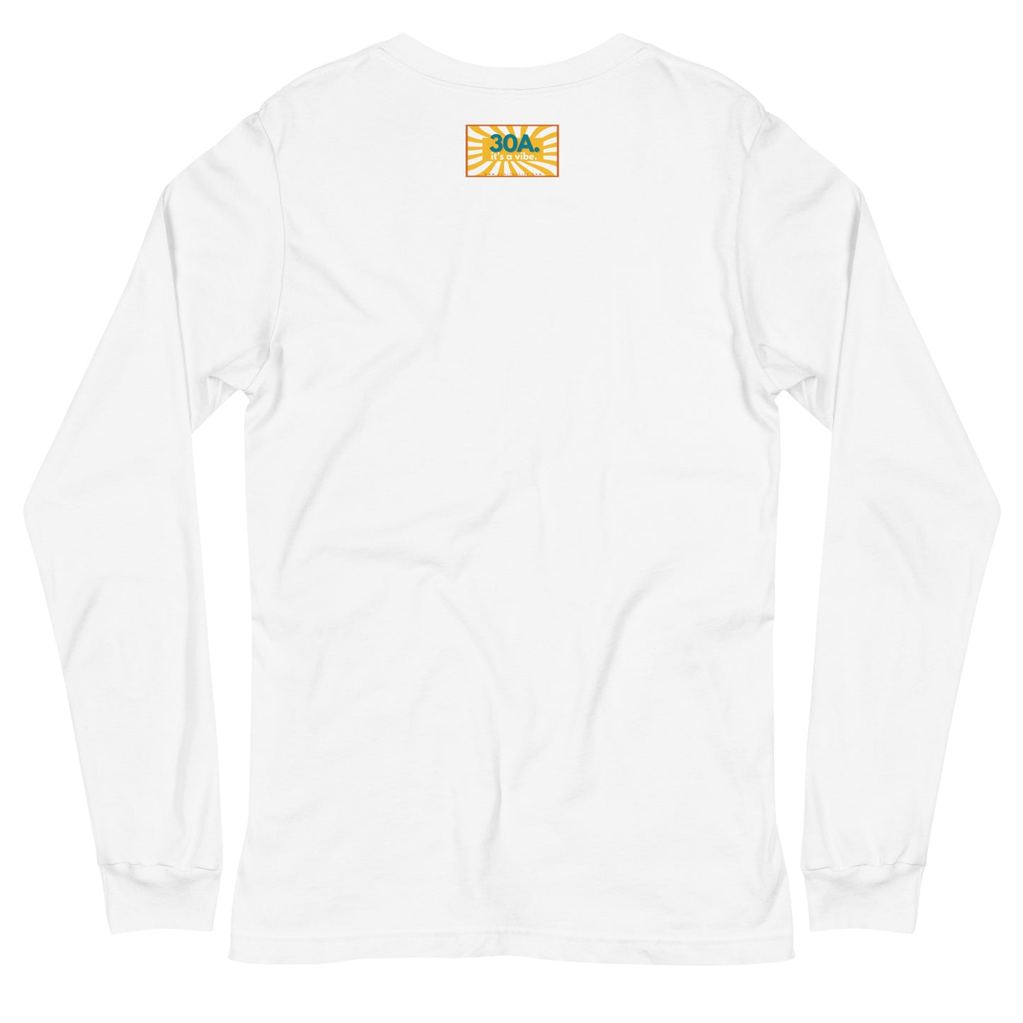 30A All The Way:  All Towns Long Sleeve