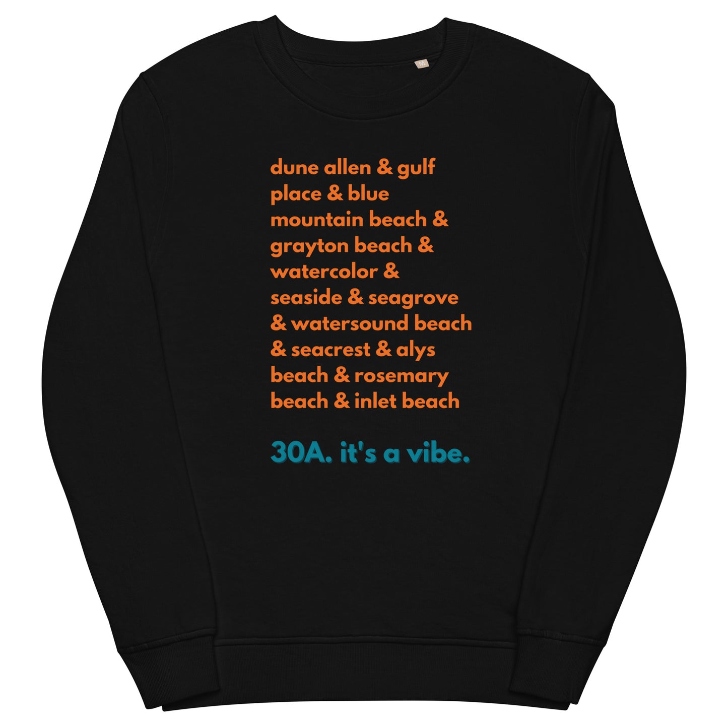 30A All The Way:  All Towns Sweatshirt