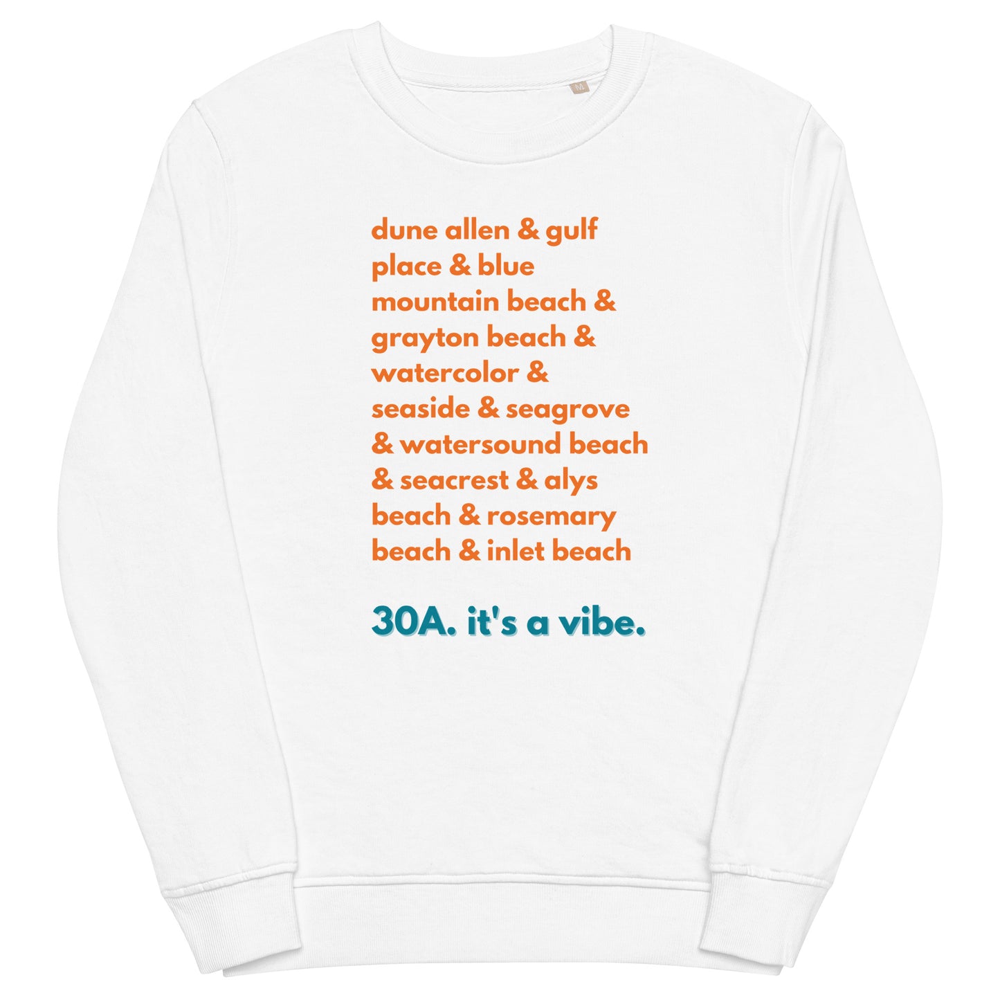 30A All The Way:  All Towns Sweatshirt